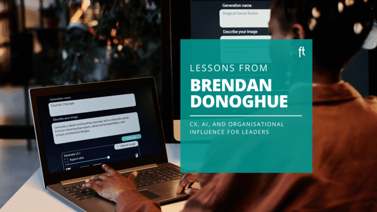 CX, AI, and Organisational Influence: Leadership Lessons from Brendan Donoghue