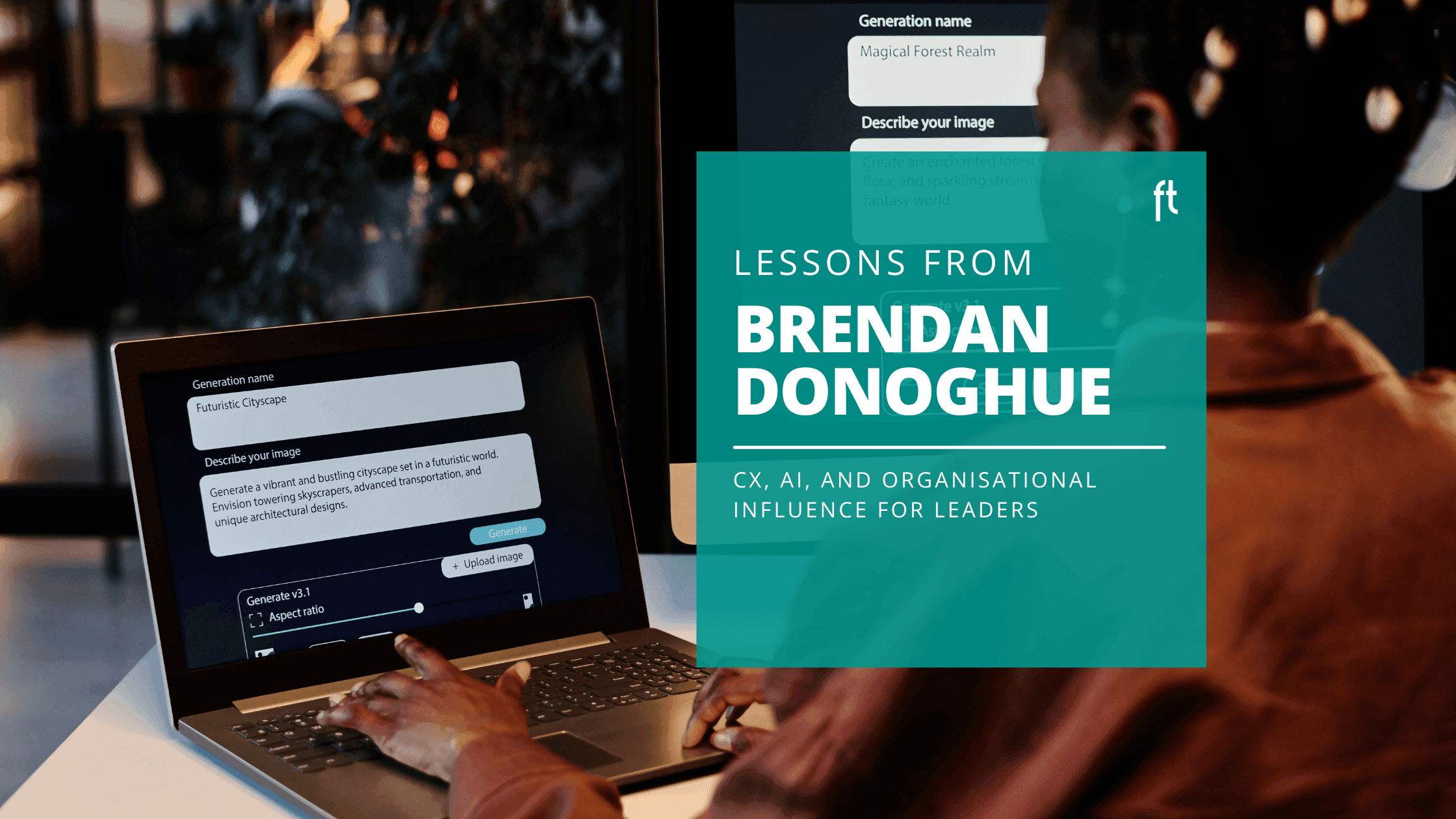 5 Blog & Insights 2 CX, AI, and Organisational Influence: Leadership Insights from Brendan Donoghue
